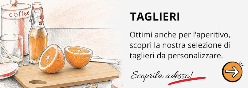 Taglieri personalizzati